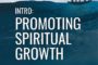 Intro: Promoting Spiritual Growth [Ep 15]