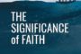 The Significance of Faith [Ep 19]
