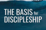 The Basis for Discipleship [Ep 3]